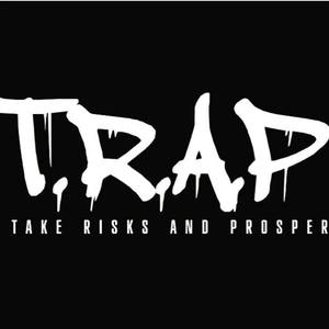 T.R.A.P (Take Risks and Prosper) [Explicit]