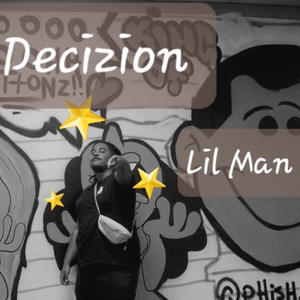 Lil Man (Decizion) [Explicit]