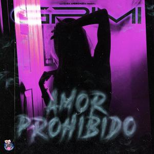 Amor Prohibido (feat. GRIMI Mx)