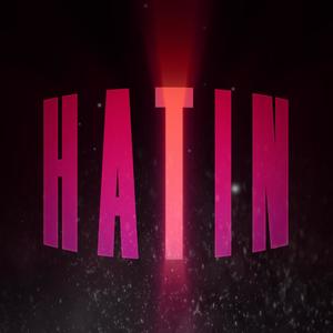 hatin (Explicit)