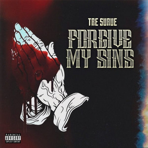 Forgive My Sins (Explicit)