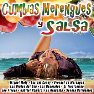 Cumbias, Merengues y Salsa