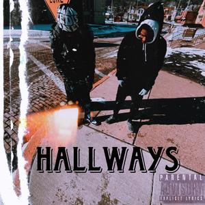 HALLWAYS (Explicit)