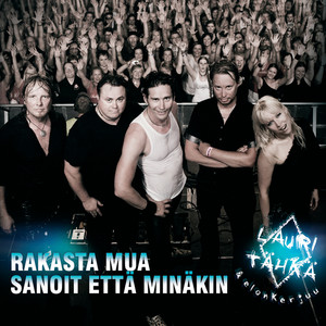 Rakasta mua / Sanoit että minäkin