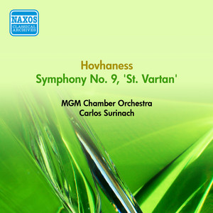 HOVHANESS, A.: Symphony No. 9, "Saint Vartan" (MGM Orchestra, Surinach) [1956]