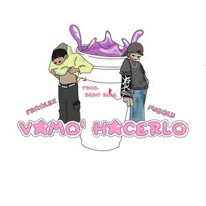 Vamo' Hacerlo (feat. Fraalex) [speed up]