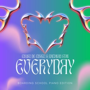 Every day (Boarding School Piano Edition)