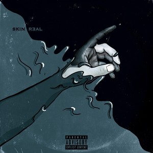 S.K.I.N / R.3.A.L (Explicit)