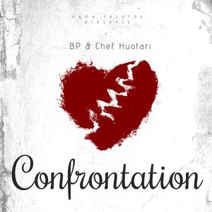 Confrontation(feat. Chef Huotari & BP) (Explicit)