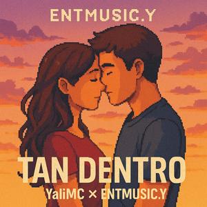Tan Dentro (feat. YaliMC)