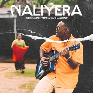 Naliyera (feat. Nathaniel Chaluchalu)