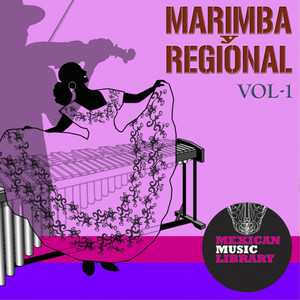 Marimbas Y Regional Vol. 1