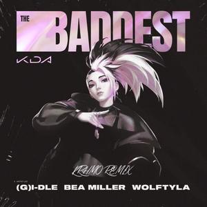 The Baddest (Krhmo Remix)