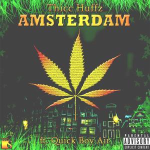 Amsterdam (feat. Quick Boy Air) [Explicit]