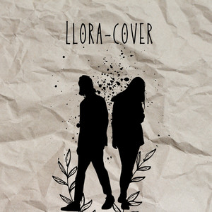Llora (COVER版)