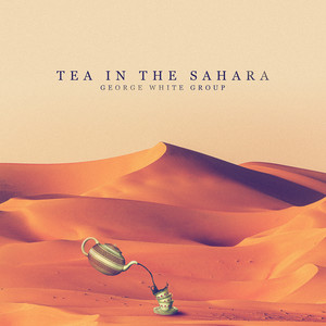 Tea in the Sahara