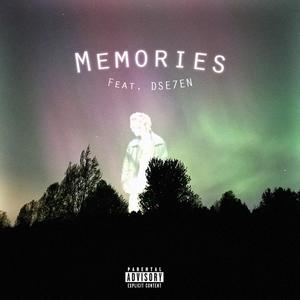 Memories (feat. DSE7EN) [Explicit]