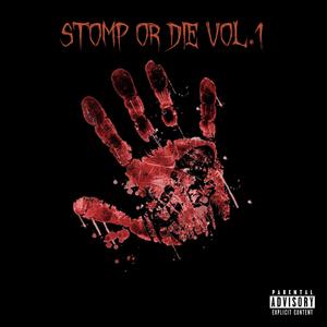 Stomp Or Die, Vol. 1 (Explicit)