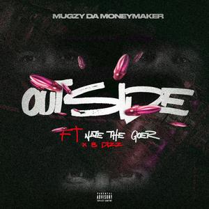 Outside (feat. Lil Nate The Goer & B Dizz) (Explicit)