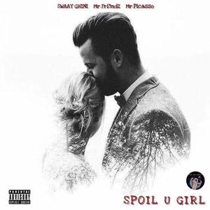 Spoil U Girl (explicit)