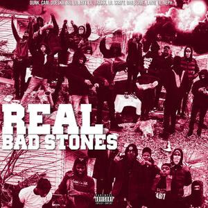 REAL BAD STONES (Explicit)