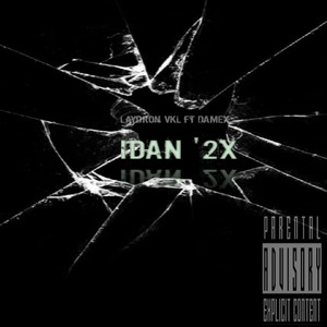 IDAN '2X (Explicit)