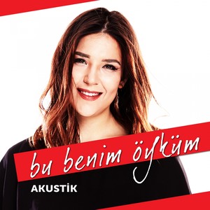 Bu Benim Öyküm (Akustik)