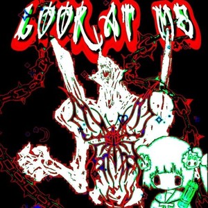 Look at Me (Explicit)