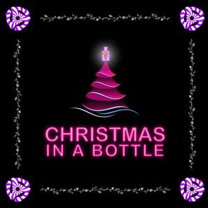 Christmas In A Bottle '22