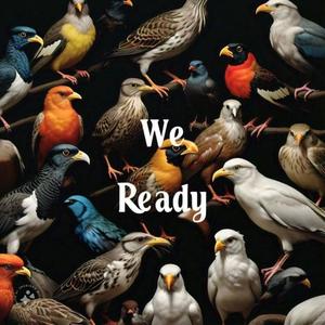 WE READY (Explicit)