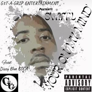 YOUR ON MY MIND (feat. DIZZY BLUE) (Explicit)