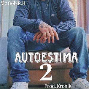 Autoestima 2 (Explicit)