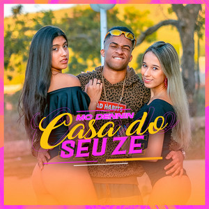 Casa do Seu Zé (Explicit)