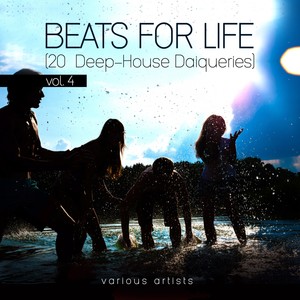 Beats For Life, Vol. 4 (20 Deep-House Daiqueries)