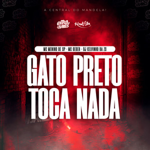 Gato Preto Toca Nada