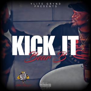 KICK IT (Explicit)