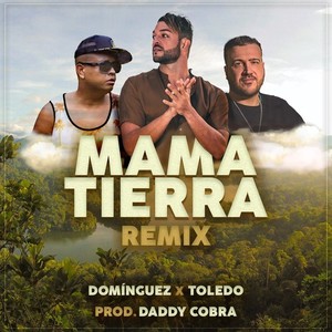 Mama Tierra (Remix)