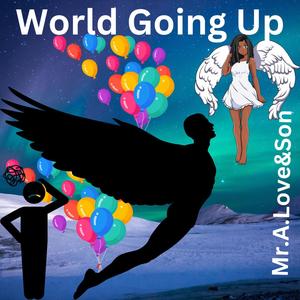 World Going Up (feat. JS Sounds)