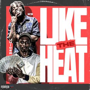 Like Da Heat In '13 (Explicit)