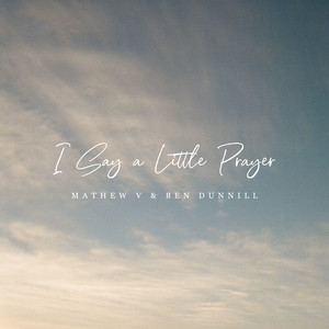 I Say a Little Prayer