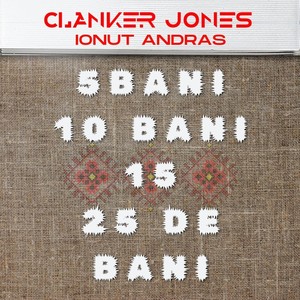 5 Bani 10 Bani (feat. Ionut Andras)