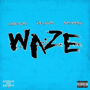 Waze (Explicit)