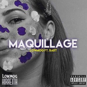 Maquillage (feat. Bart_) [Explicit]