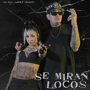 Se Miran Locos (Explicit)
