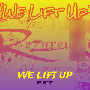 We Lift Up