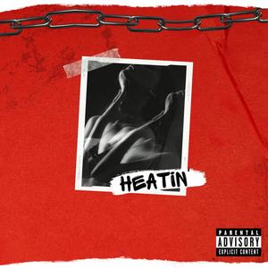 Heatin (feat. Jared Benjamin & Robert Grace)