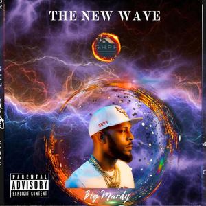 The New Wave (Explicit)