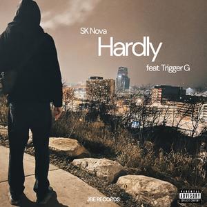 Hardly (feat. Trigger G) (Explicit)