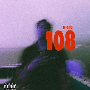 108 (Explicit)