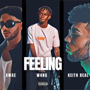 FEELING (feat. KEITH REAL & Xwae) [Explicit]